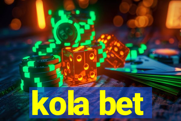 kola bet